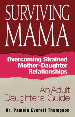 Surviving Mama - Thompson, Pamela E