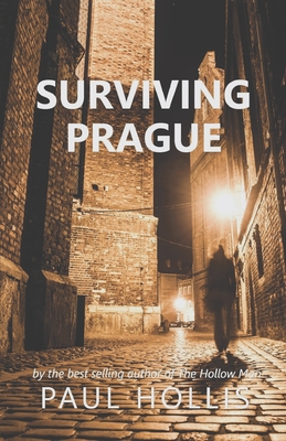 Surviving Prague - Hollis, Paul