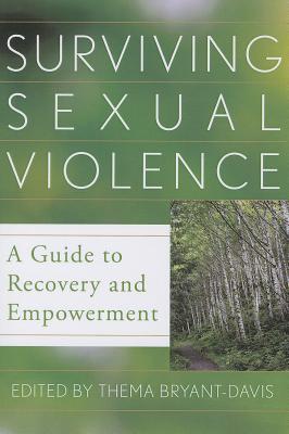 Surviving Sexual Violence: A Guide to Recovery and Empowerment - Bryant-Davis, Thema