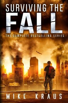 Surviving the Fall: The Complete Bestselling Series - Kraus, Mike