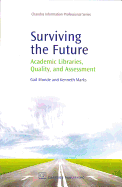Surviving the Future: Academic Libraries, Quality, and Assessment