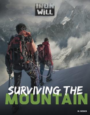 Surviving the Mountain - Weber, M