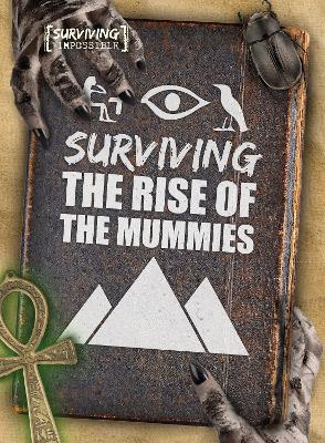 Surviving the Rise of the Mummies - Tyler, Madeline, and Rintoul, Drue (Designer)