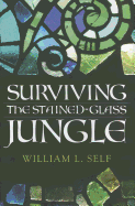 Surviving the Stained-Glass Jungle