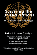 Surviving the United Nations: The Unexpected Challenge