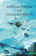 Surviving the War and College Roommates