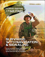 Surviving with Navigation & Signaling