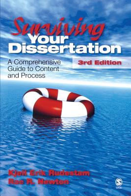 Surviving Your Dissertation: A Comprehensive Guide to Content and Process - Rudestam, Kjell Erik, and Newton, Rae R