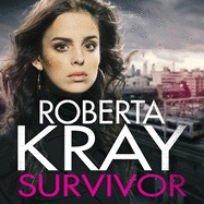 Survivor: A gangland crime thriller of murder, danger and unbreakable bonds