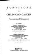 Survivors of Childhood Cancer: Assessment and Management