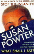 Susan Powter on food - Powter, Susan