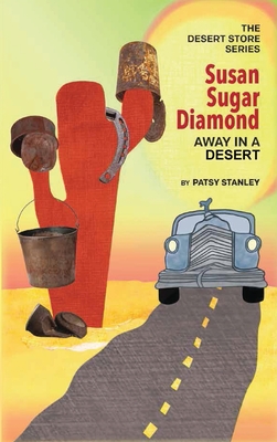 Susan Sugar Diamond Away in a Desert - Stanley, Patsy