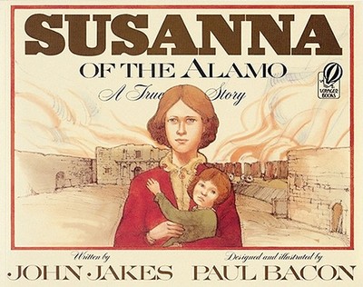 Susanna of the Alamo - Jakes, John