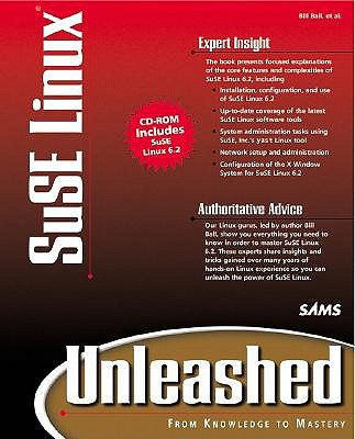 SuSE Linux Unleashed - Ball, Billy, and Robbins, Daniel (Contributions by), and Morgan, Richard R (Contributions by)