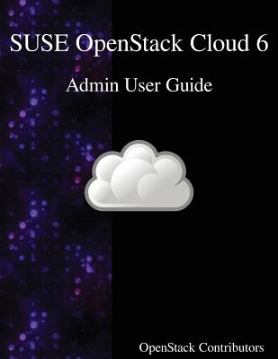 SUSE OpenStack Cloud 6 - Admin User Guide - Contributors, Openstack