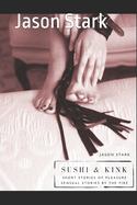 Sushi and Kink: short story's of pleasure