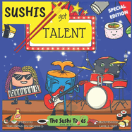 Sushis Got Talent (The Sushi Tales): Special Edition