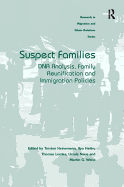 Suspect Families: DNA Analysis, Family Reunification and Immigration Policies