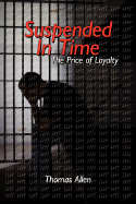 Suspended in Time: The Price of Loyalty