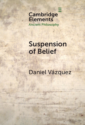Suspension of Belief - Vazquez, Daniel