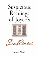 Suspicious Readings of Joyce's Dubliners