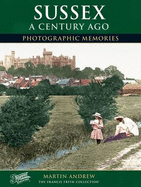 Sussex a Century Ago: Photographic Memories