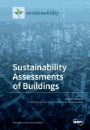 Sustainability Assessments of Buildings