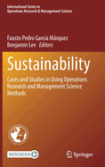Sustainability: Cases and Studies in Using Operations Research and Management Science Methods