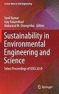 Sustainability in Environmental Engineering and Science: Select Proceedings of SEES 2019