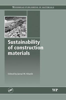 Sustainability of Construction Materials - Khatib, J (Editor)