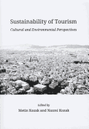 Sustainability of Tourism: Cultural and Environmental Perspectives