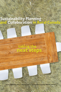 Sustainability Planning and Collaboration in Rural Canada: Taking the Next Steps