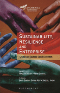 Sustainability, Resilience and Enterprise: Creating an Equitable Social Ecosystem