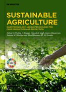 Sustainable Agriculture: Nanotechnology and Biotechnology for Crop Production and Protection