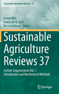 Sustainable Agriculture Reviews 37: Carbon Sequestration Vol. 1 Introduction and Biochemical Methods
