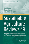 Sustainable Agriculture Reviews 49: Mitigation of Antimicrobial Resistance Vol 2. Natural and Synthetic Approaches