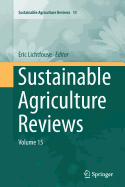 Sustainable Agriculture Reviews: Volume 15