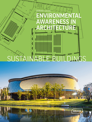 Sustainable Buildings: Environmental Awareness in Architecture - Lucas, Dorian