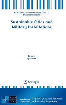 Sustainable Cities and Military Installations - Linkov, Igor (Editor)