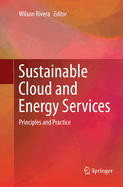 Sustainable Cloud and Energy Services: Principles and Practice