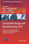 Sustainable Design and Manufacturing 2019: Proceedings of the 6th International Conference on Sustainable Design and Manufacturing (Kes-Sdm 19)