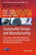 Sustainable Design and Manufacturing: Proceedings of the 9th International Conference on Sustainable Design and Manufacturing (SDM 2022)