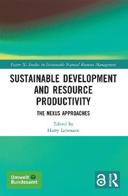 Sustainable Development and Resource Productivity: The Nexus Approaches - Lehmann, Harry (Editor)