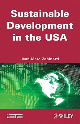 Sustainable Development in the USA - Zaninetti, Jean-Marc