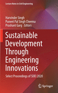 Sustainable Development Through Engineering Innovations: Select Proceedings of SDEI 2020