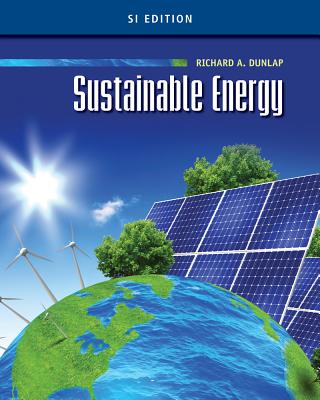 Sustainable Energy, Si Edition - Dunlap, Richard A