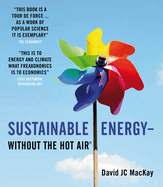 Sustainable Energy - Without the Hot Air: Volume 2
