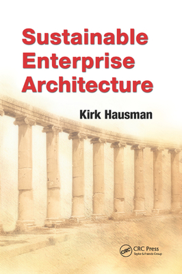 Sustainable Enterprise Architecture - Hausman, Kirk