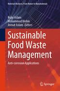 Sustainable Food Waste Management: Anti-corrosion Applications