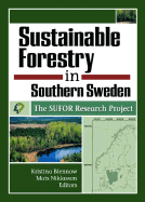 Sustainable Forestry in Southern Sweden: The Sufor Research Project - Blennow, Kristina (Editor), and Niklasson, Mats (Editor)